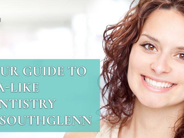 Your Guide to Spa-Like Dentistry in Southglenn (featured image)